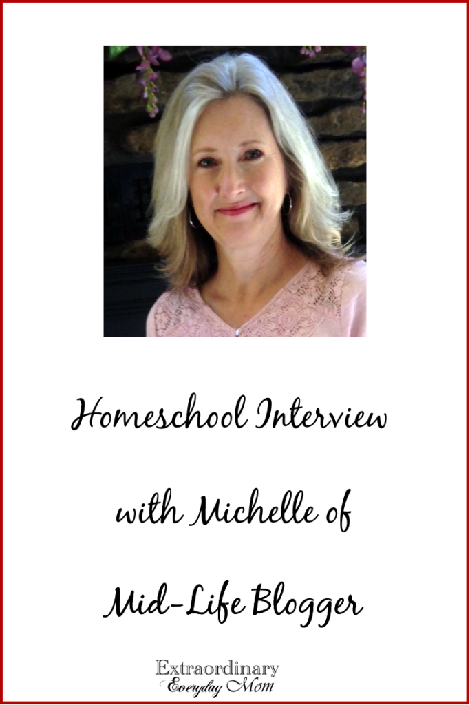 Homeschool Interview with Michelle of Mid-Life Blogger
