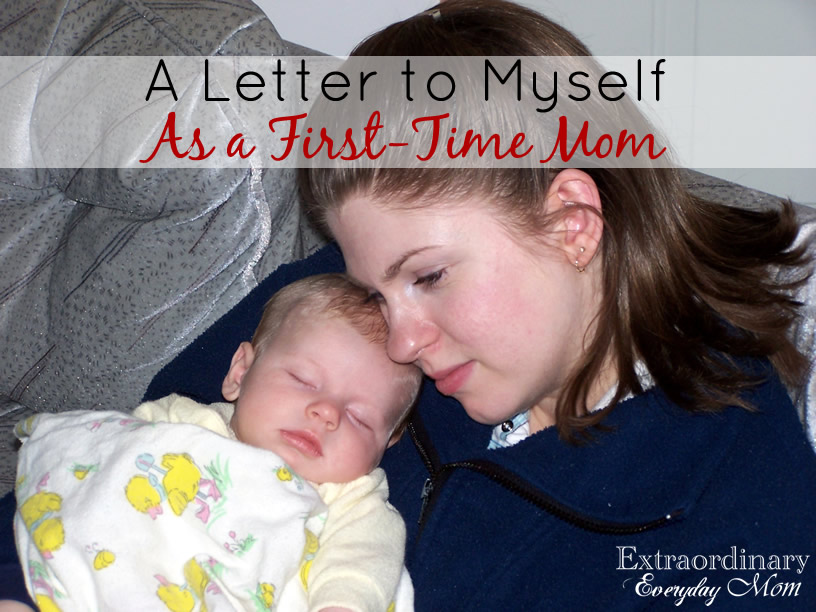 A Letter to Myself as a First-Time Mom