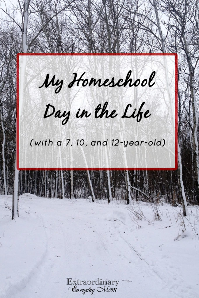 My Homeschool Day in the Life (with a 7, 10, and 12-year-old)